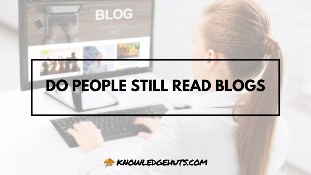 Do People Still Read Blogs
