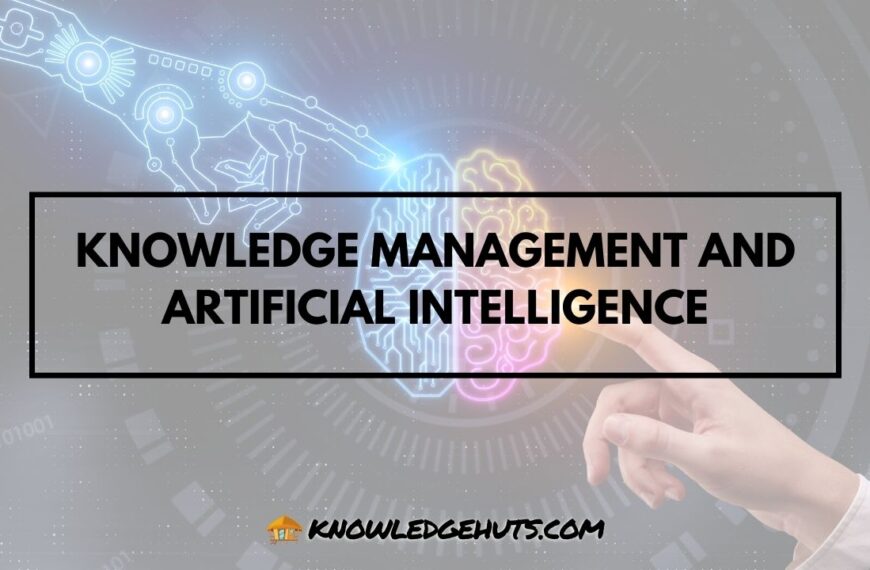 Knowledge Management and Artificial Intelligence A Powerful Partnership