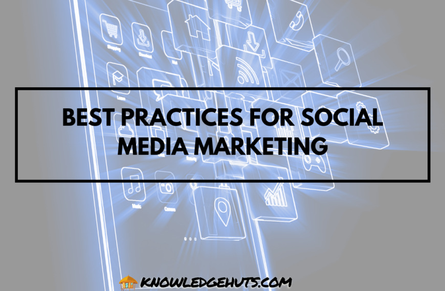 Best Practices for Social Media Marketing