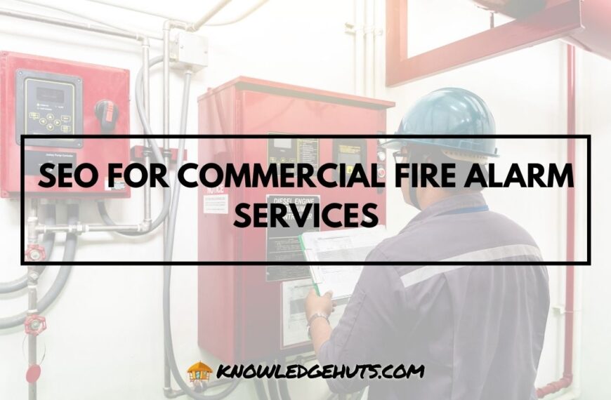 SEO for Commercial Fire Alarm Services