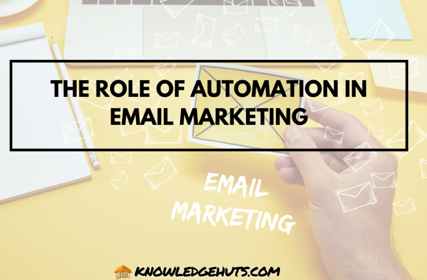 The Role of Automation in Email Marketing