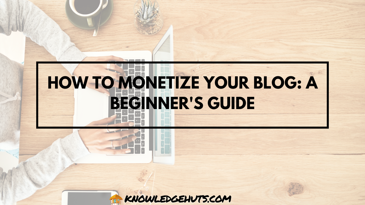 Monetize Your Blog