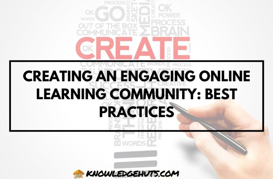 Creating an Engaging Online Learning Community Best Practices